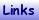 Links